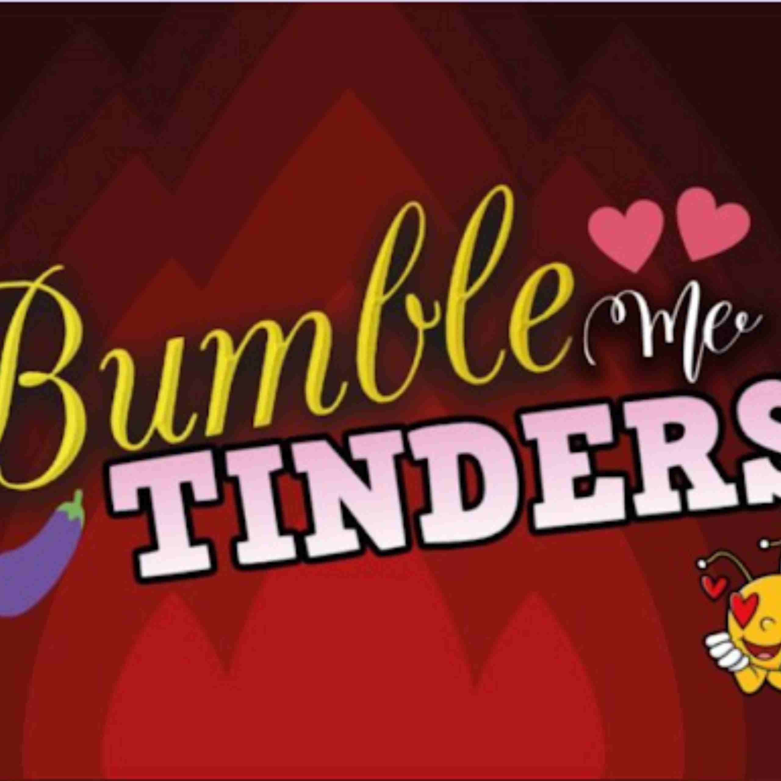 Bumble Me Tinders: Dating Horror Stories!