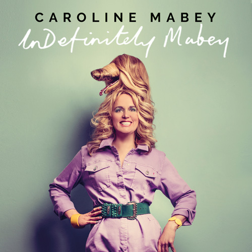 Caroline Mabey: Indefinitely Mabey