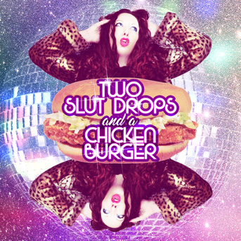 2 Slut Drops and a Chicken Burger – Kirsty Munro