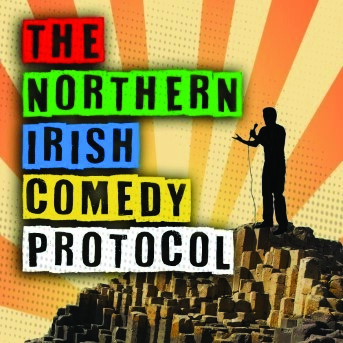 The Northern Irish Comedy Protocol