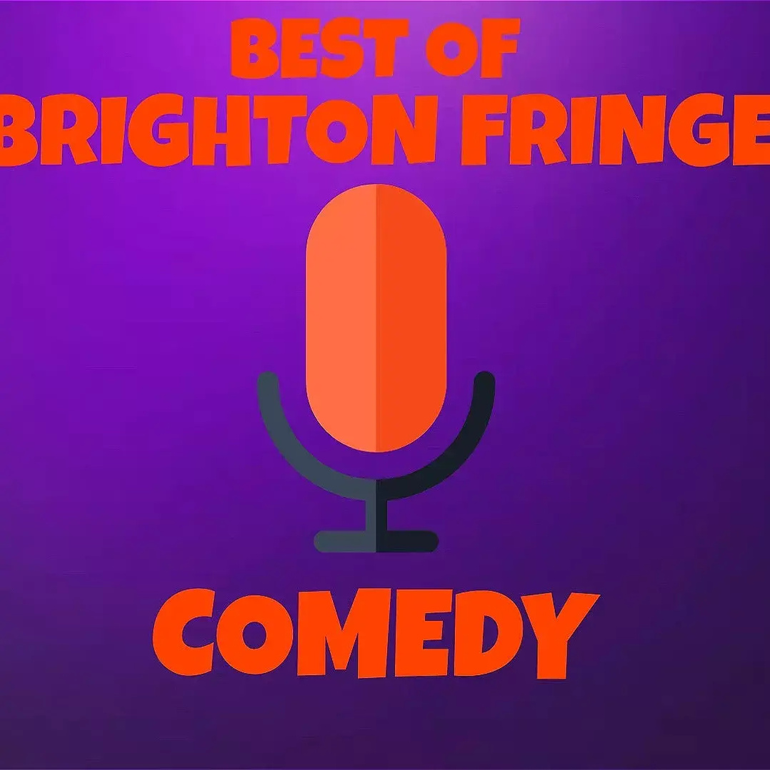 Best of Brighton Fringe Comedy