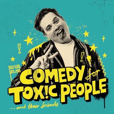 Ollie Horn: Comedy for Toxic People (and their friends)