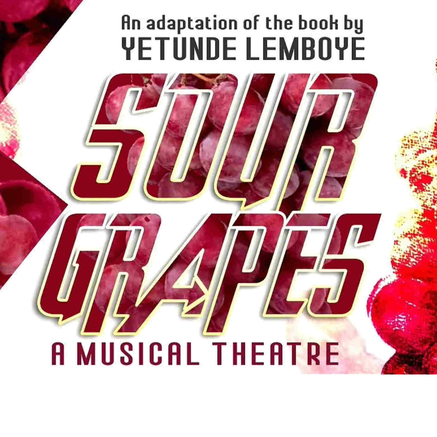 Sour Grapes: The Musical