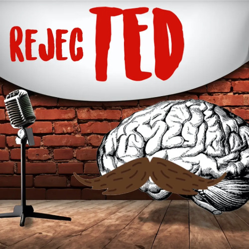 Rejected Ted Talks