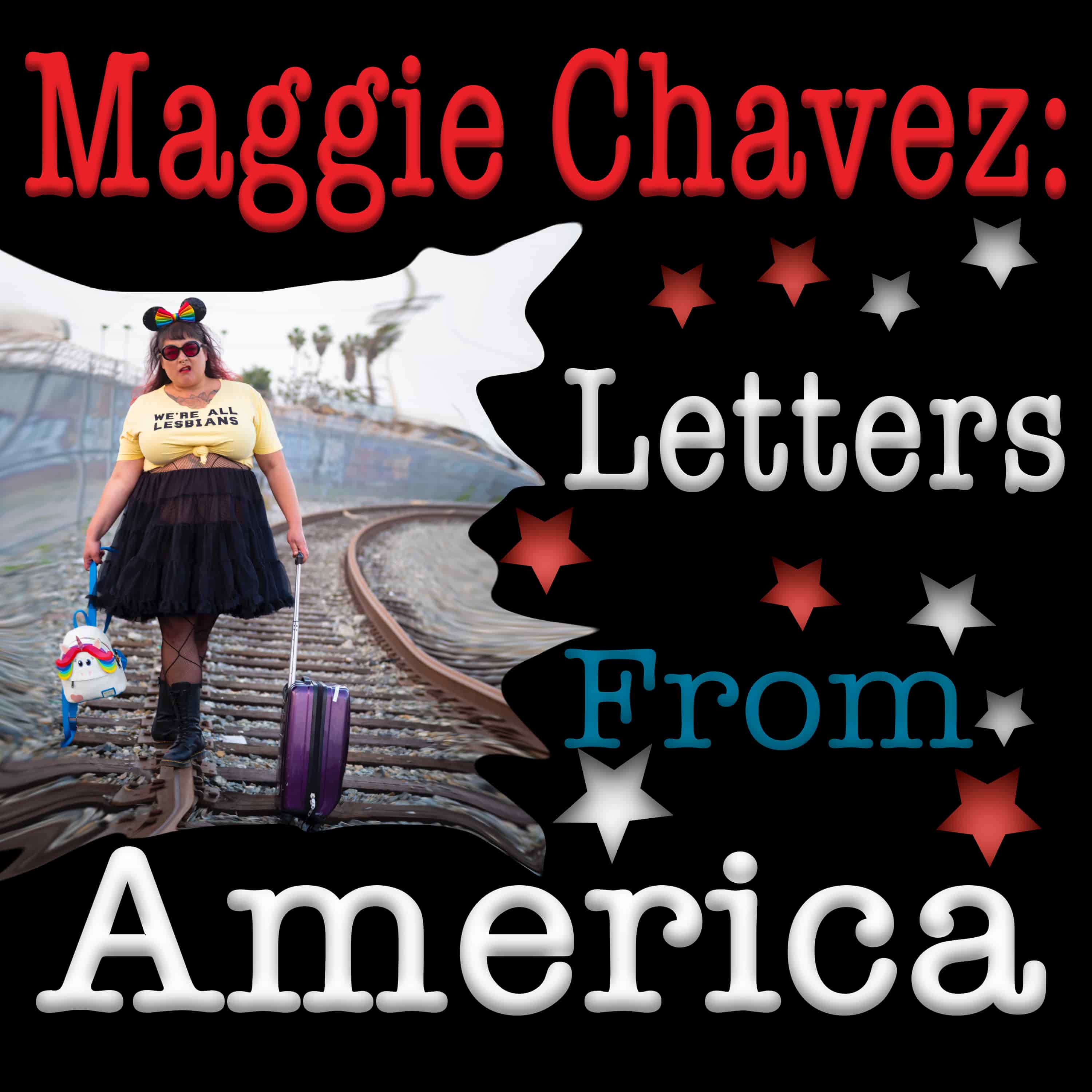 Maggie Chavez: Letters from America