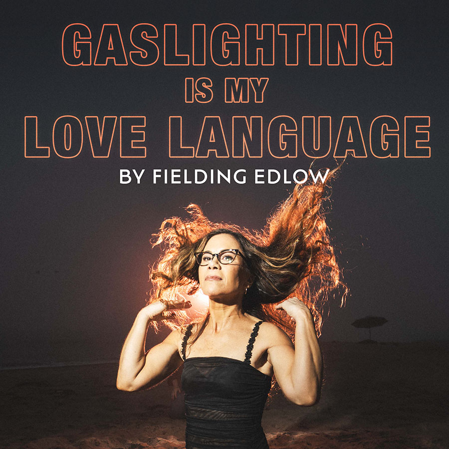 Gaslighting is My Love Language
