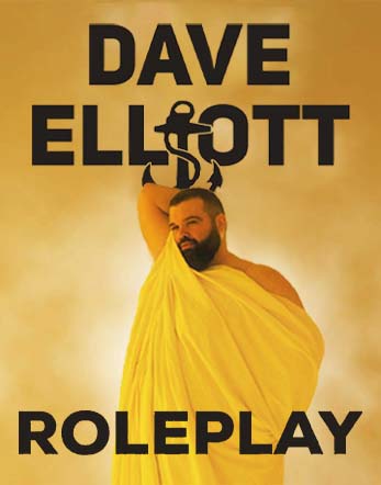 Dave Elliott: Roleplay
