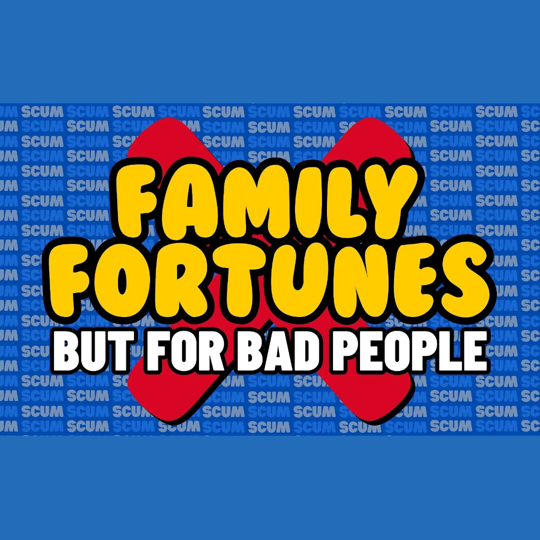 Family Fortunes (But For Bad People)