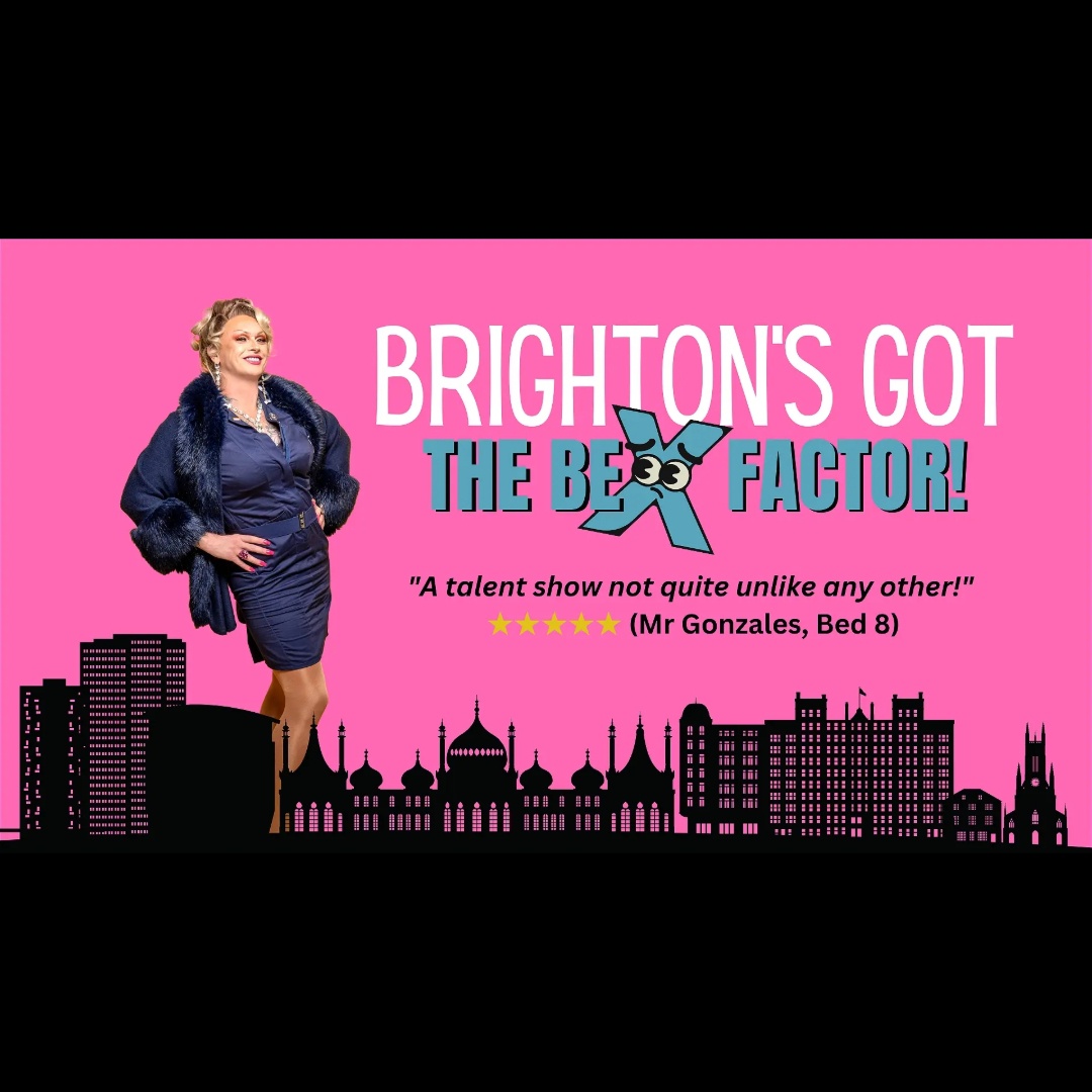 Brighton's Got The Bex Factor!