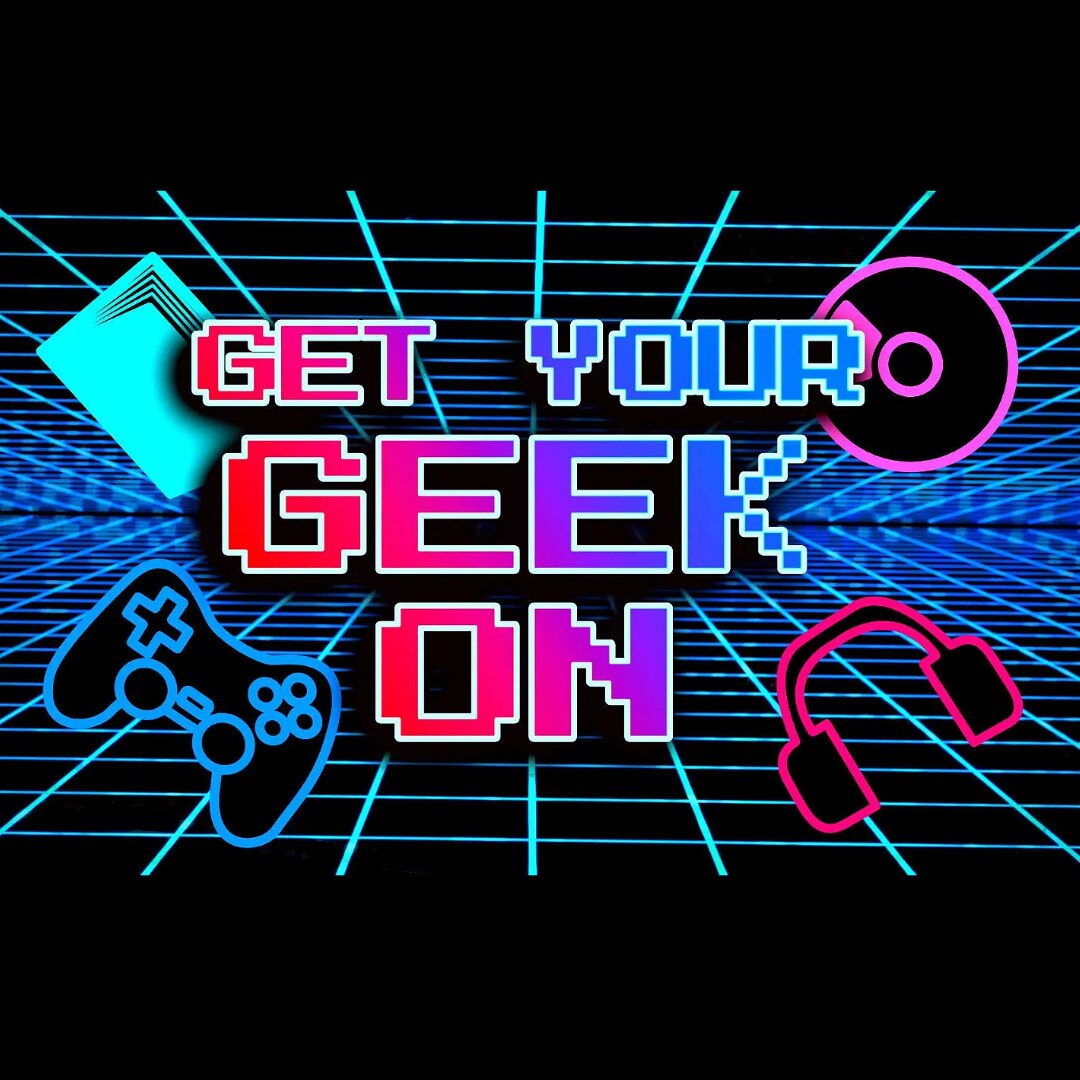 Get Your Geek On