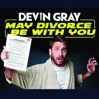 Devin Gray: May Divorce Be With You