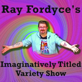 Ray Fordyce's Imaginatively Titled Variety Show
