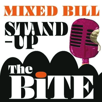 The Bite – Mixed-Bill Stand-Up