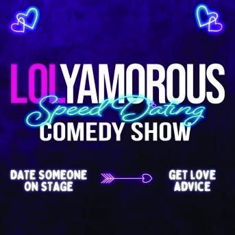 LOLyamorous – A Speed-Dating Comedy Show
