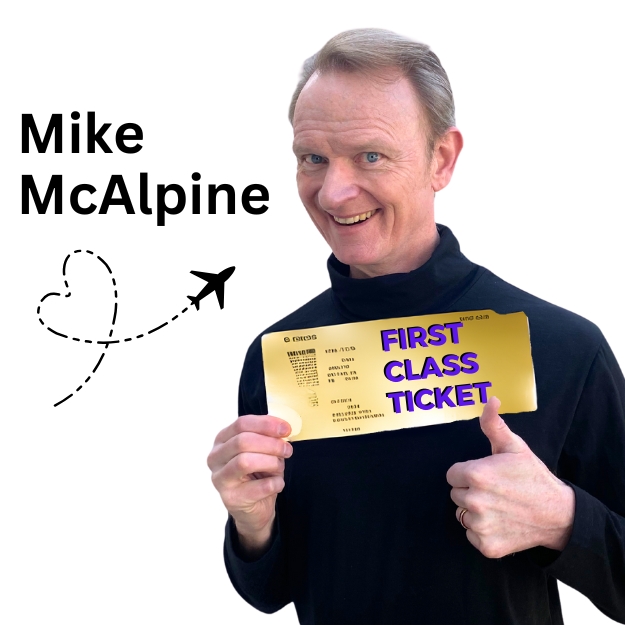 Mike McAlpine: First Class Ticket