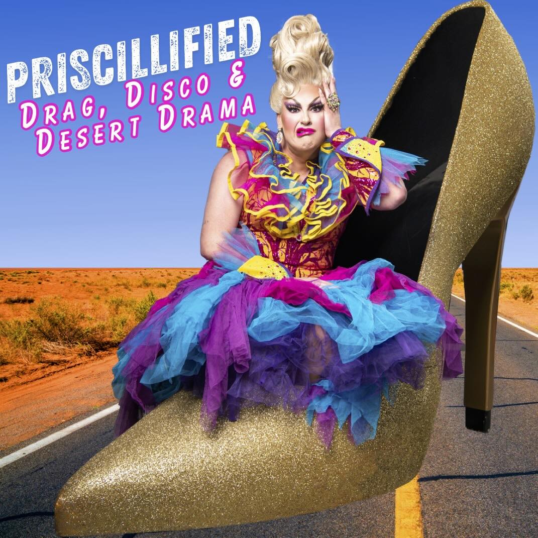 Priscillified: Drag, Disco and Desert Drama