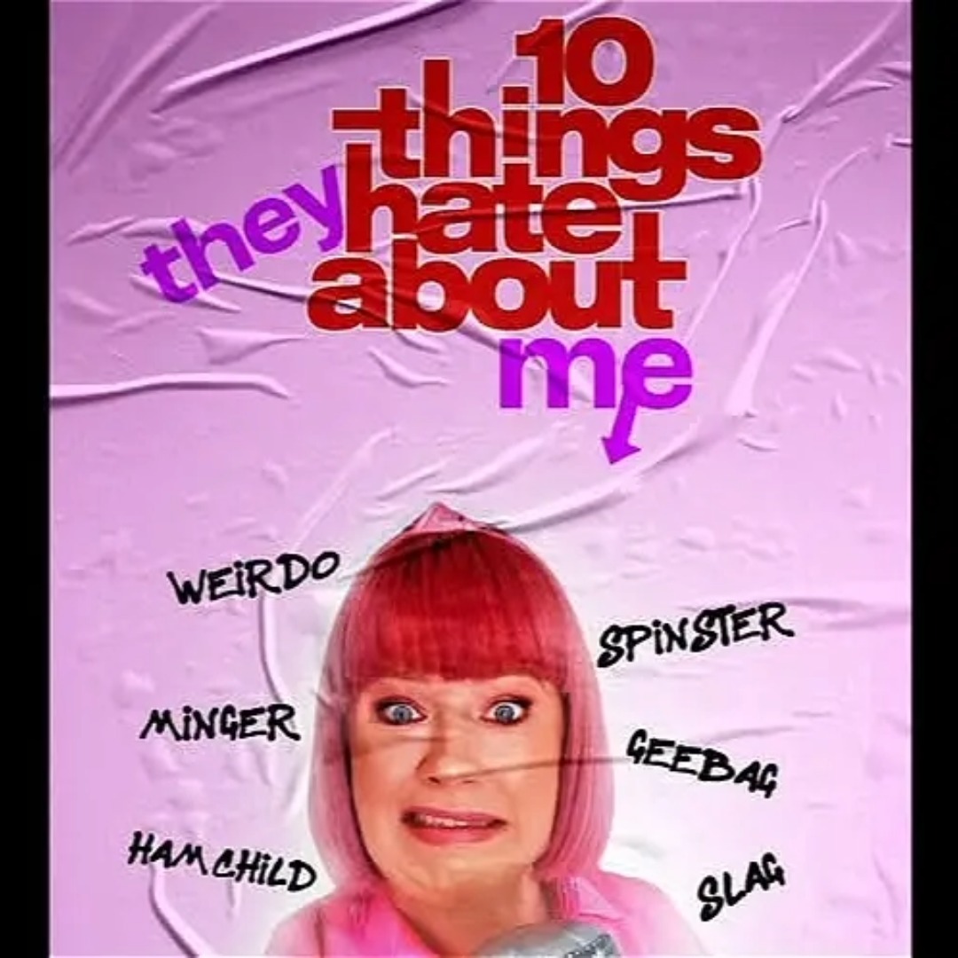 10 Things They Hate About Me