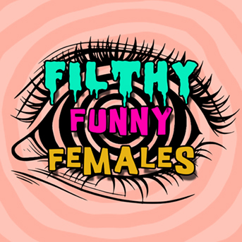 Filthy Funny Females