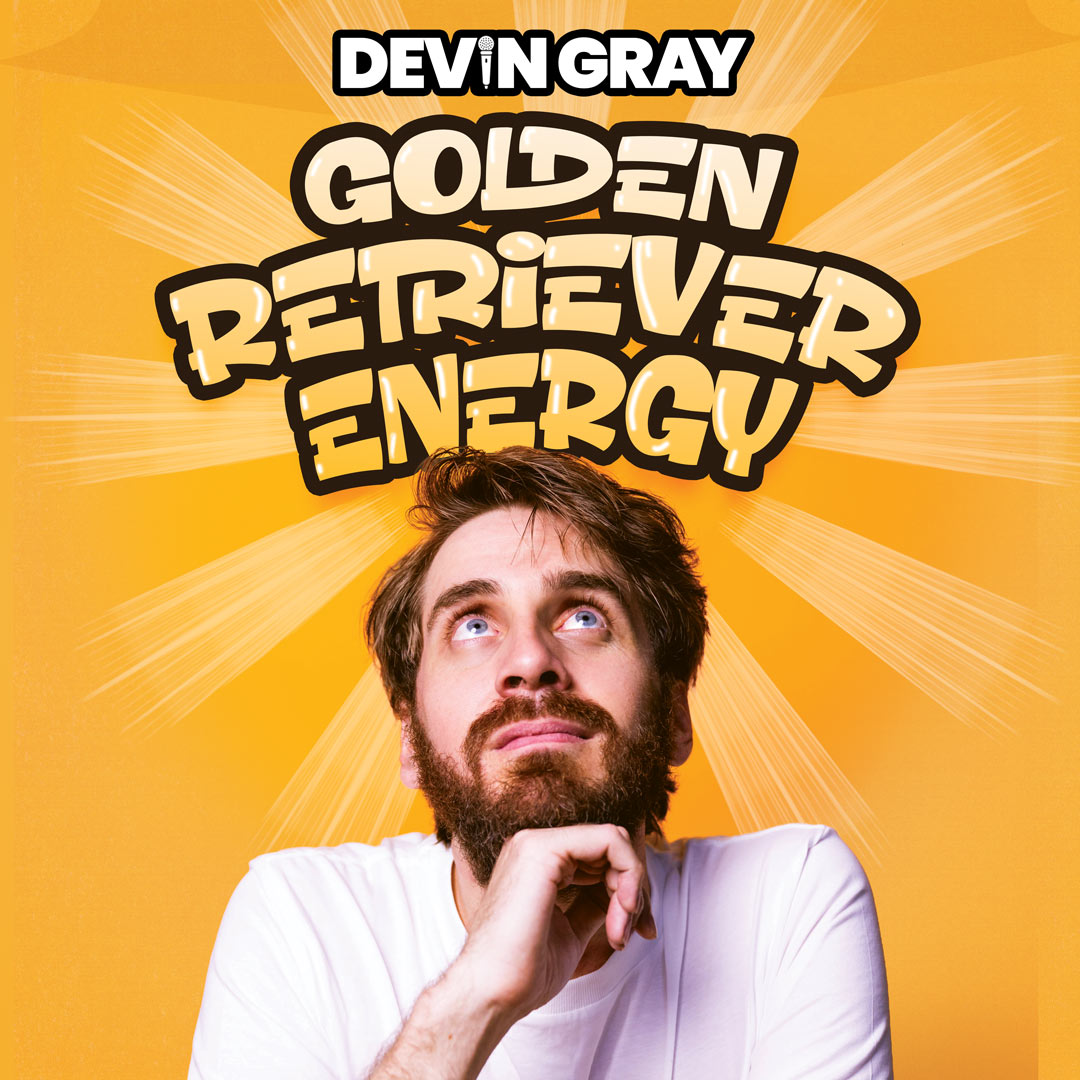 Devin Gray: Golden Retriever Energy