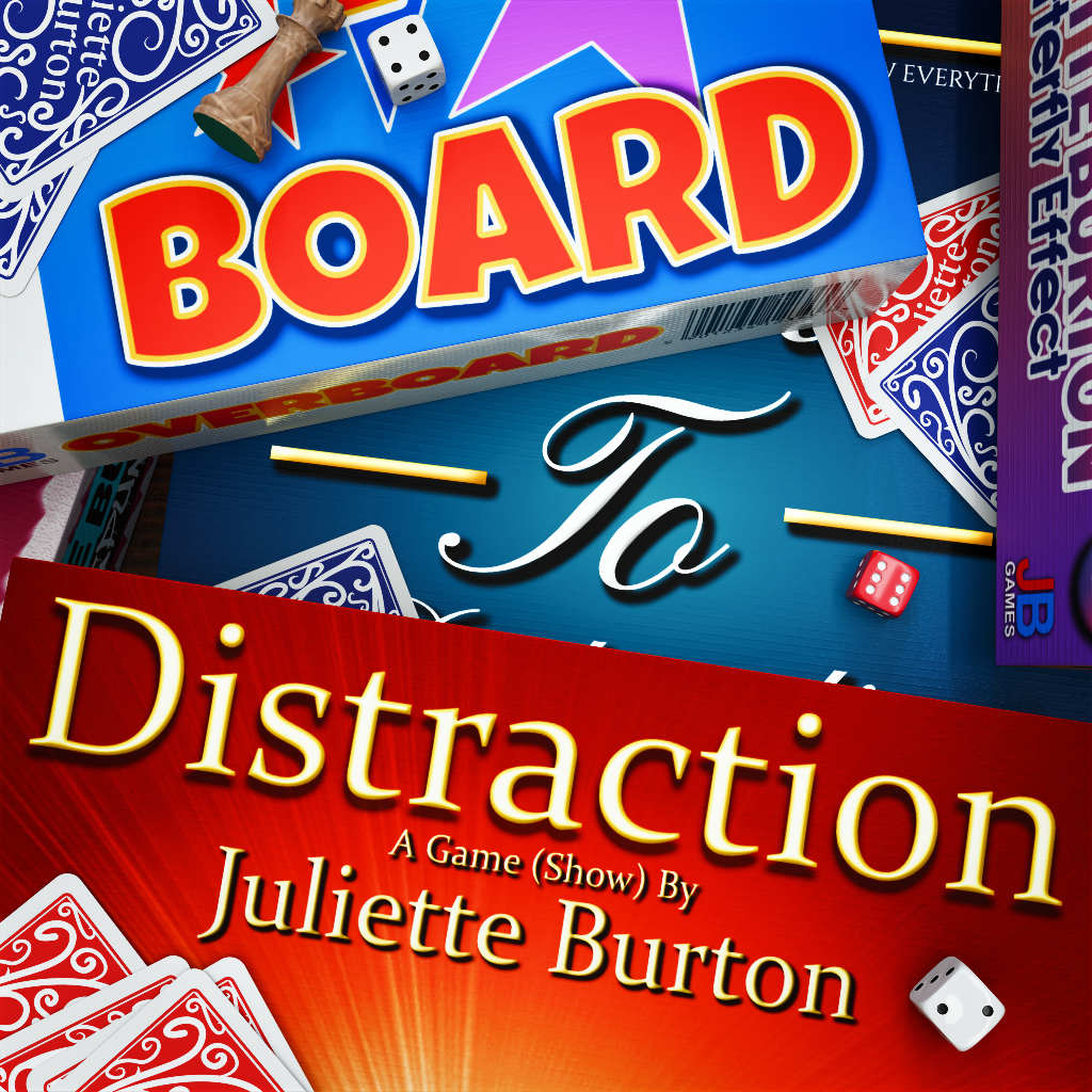 Juliette Burton's Board To Distraction