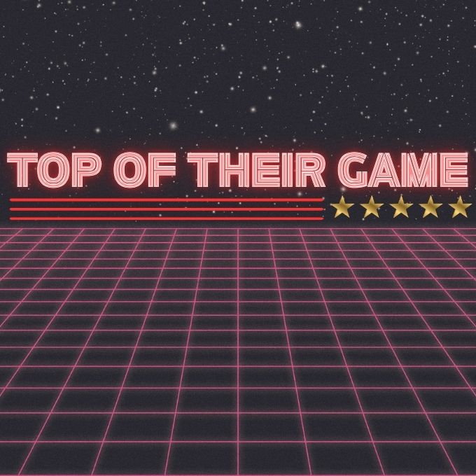Top of Their Game
