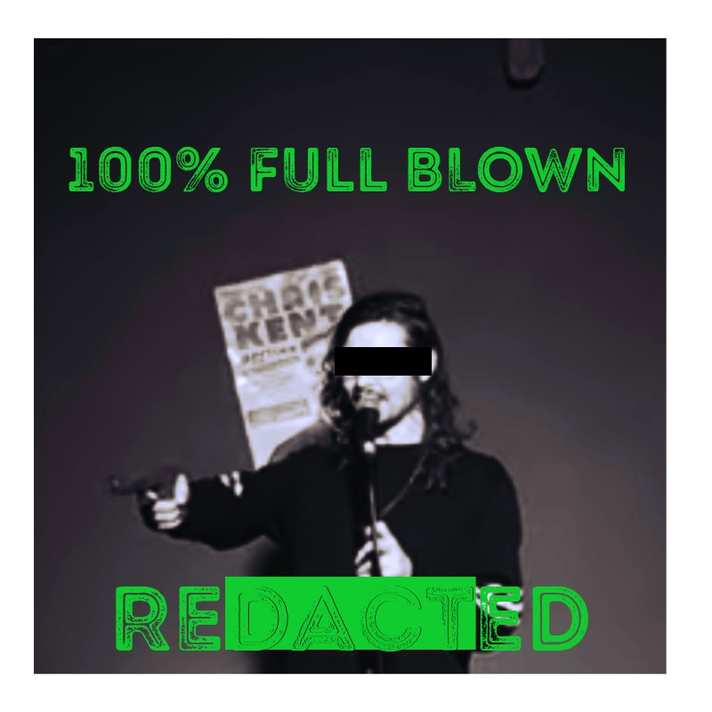 100% Full Blown Redacted