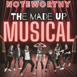 Noteworthy: The Made Up Musical